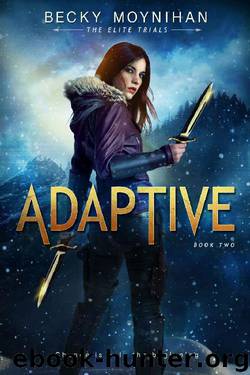 Adaptive: A Young Adult Dystopian Romance (The Elite Trials Book 2) by Becky Moynihan