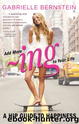 Add More -Ing to Your Life by Gabrielle Bernstein