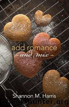 Add Romance and Mix by Shannon M. Harris