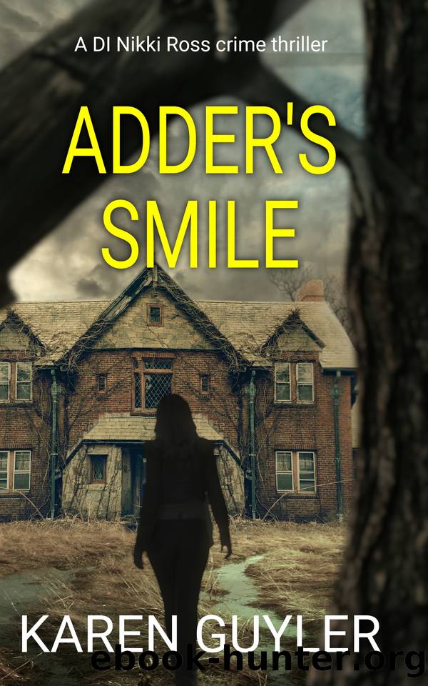 Adder's Smile: Book 3 of the DI Nikki Ross series by Karen Guyler