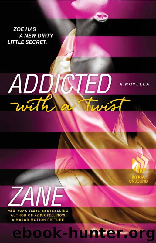 Addicted 2: Addicted With a Twist by Zane