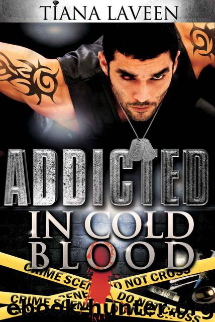 Addicted In Cold Blood by Laveen Tiana