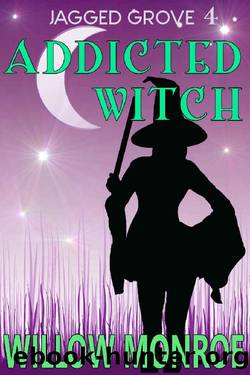 Addicted Witch by Willow Monroe