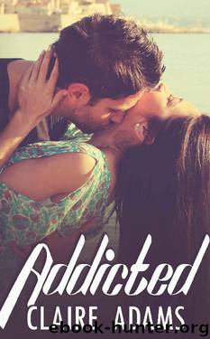 Addicted by Claire Adams