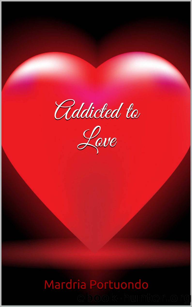 Addicted to Love by Portuondo Mardria