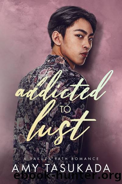 Addicted to Lust by Amy Tasukada