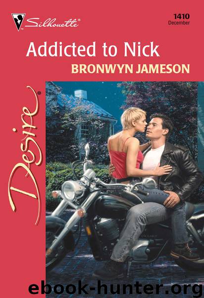 Addicted to Nick by Bronwyn Jameson