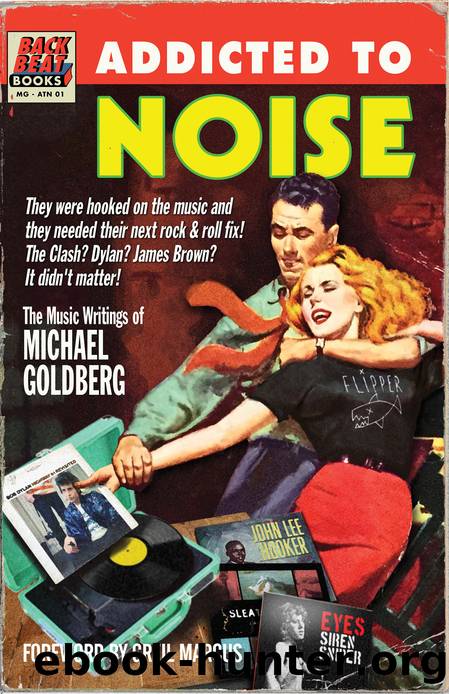 Addicted to Noise by Michael Goldberg & Greil Marcus