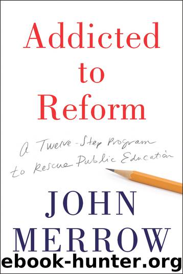 Addicted to Reform by John Merrow