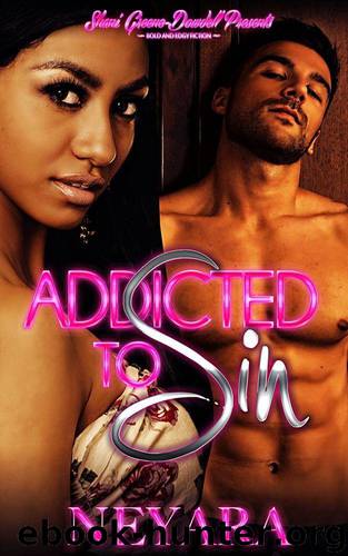 Addicted to Sin: A Tainted Love Affair (BWWM) (Sin Series Book 1) by Neyara