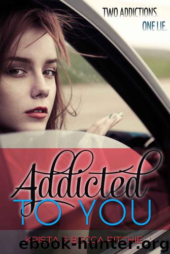 Addicted to You (Krista Ritchie) by Krista Ritchie & Becca Ritchie