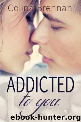 Addicted to You by Colina Brennan