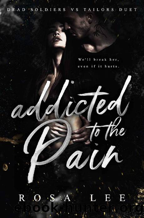 Addicted to the Pain: Dead Soldiers vs Tailors Duet by Rosa Lee