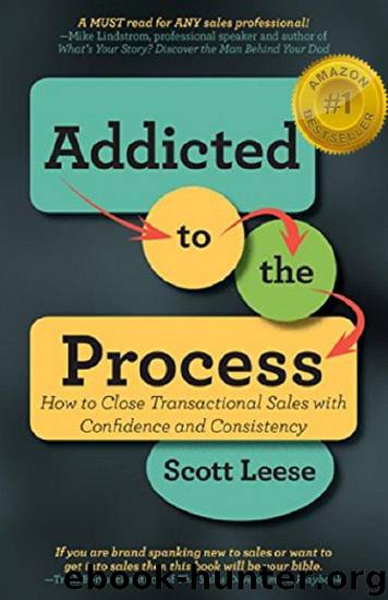 Addicted to the Process by Scott Leese