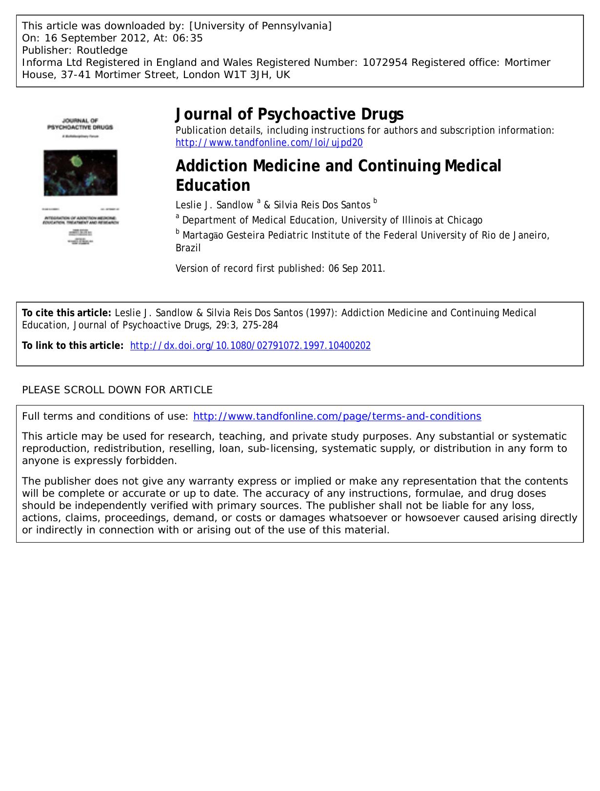 Addiction Medicine and Continuing Medical Education by Leslie J. Sandlow a & Silvia Reis Dos Santos b