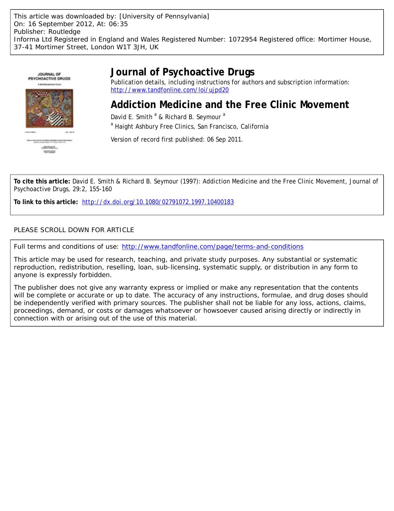 Addiction Medicine and the Free Clinic Movement by David E. Smith a & Richard B. Seymour a