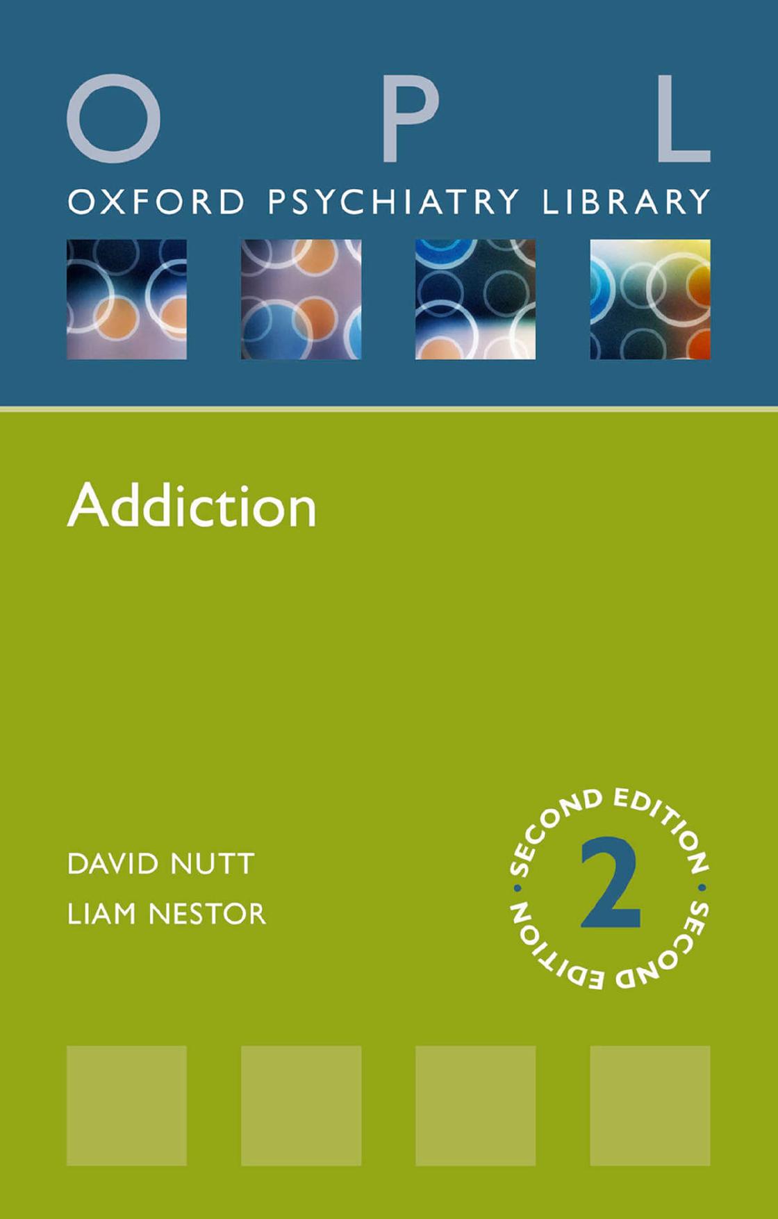 Addiction by David J. Nutt Liam J. Nestor