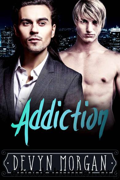 Addiction by Devyn Morgan
