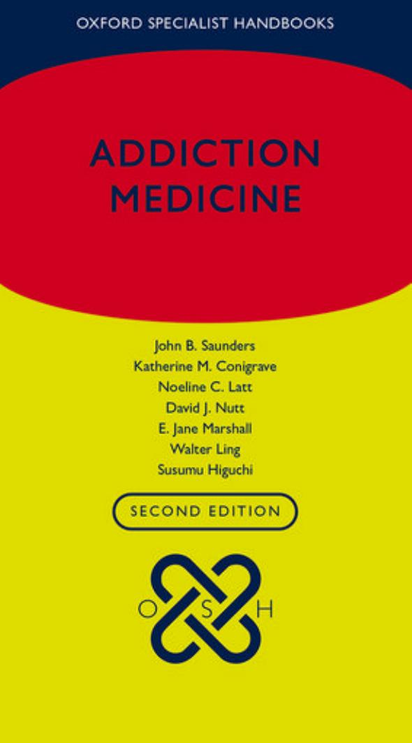 Addiction medicine by John B. Saunders et al