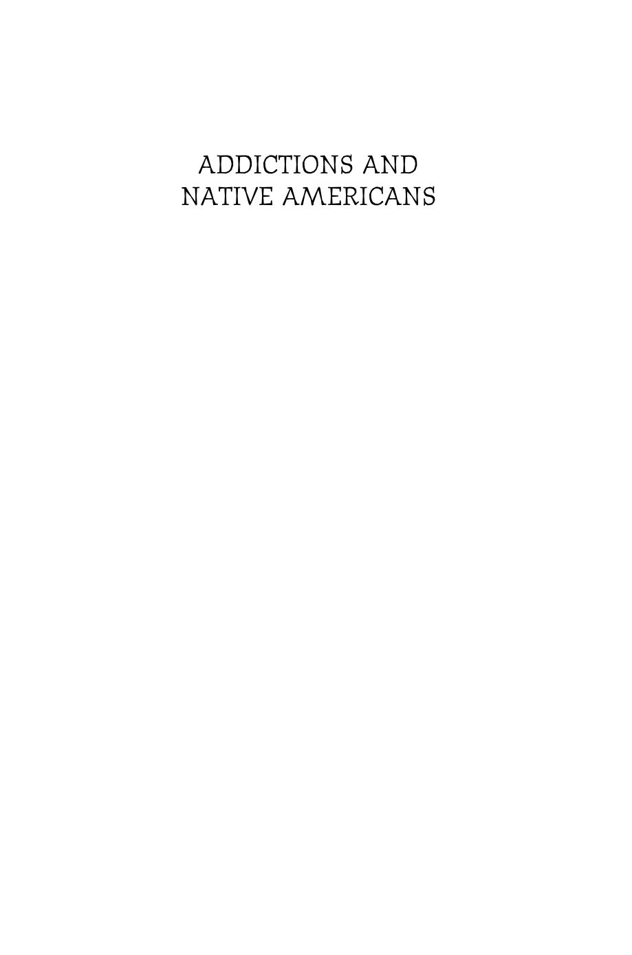 Addictions & Native Americans by French Laurence Armand(Author)