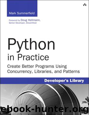 Addison-Wesley Python in Practice, Create Better Programs Using Concurrency Libraries and Patterns (2013) by Unknown