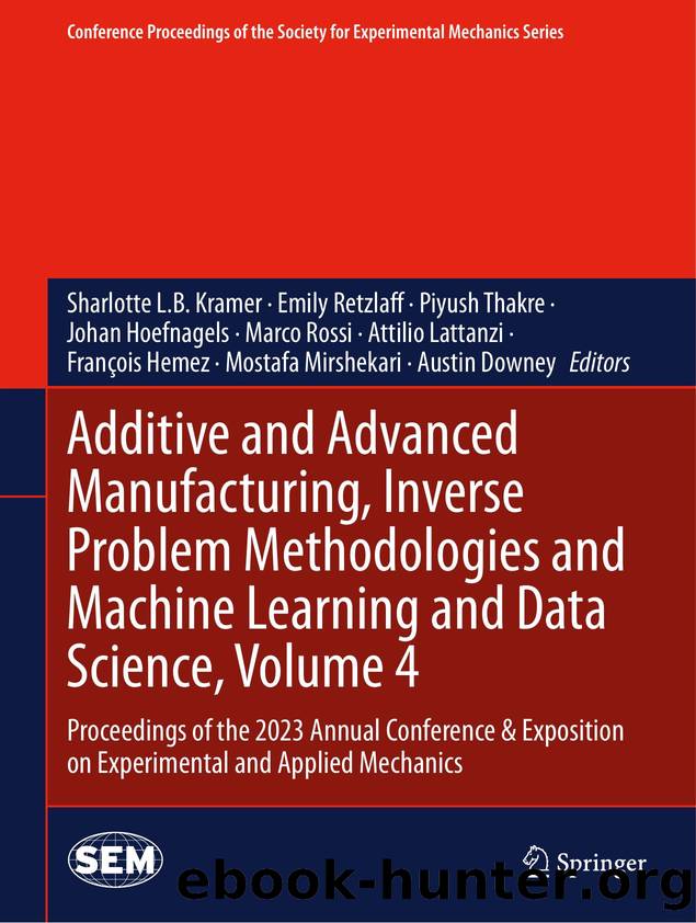 Additive and Advanced Manufacturing, Inverse Problem Methodologies and Machine Learning and Data Science, Volume 4 by Unknown