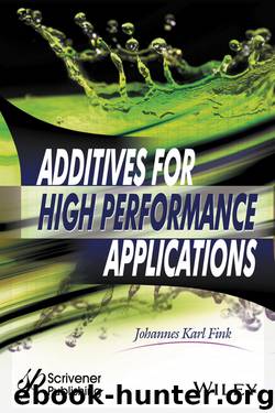 Additives for High Performance Applications by Fink Johannes Karl
