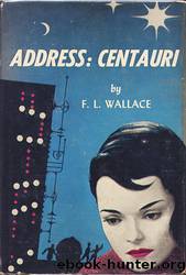 Address: Centauri by F. L. Wallace