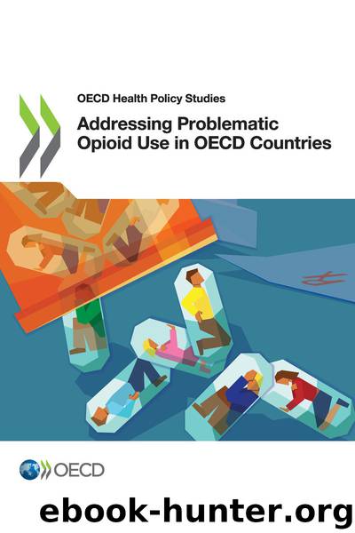 Addressing Problematic Opioid Use in OECD Countries by OECD
