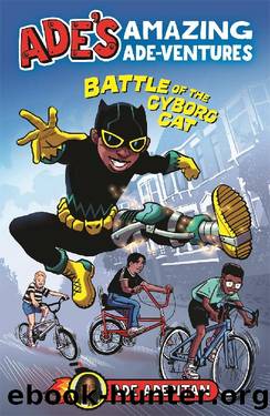Ade's Amazing Ade-Ventures_Battle of the Cyborg Cat by Ade Adepitan