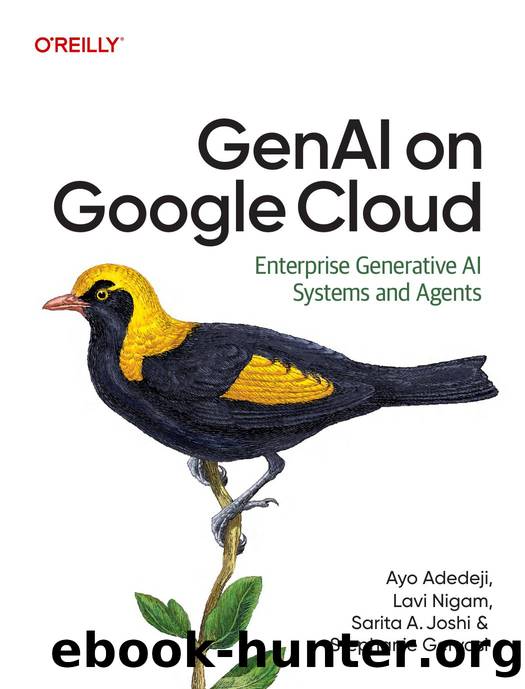 Adedeji A. GenAI on Google Cloud. Enterprise Generative AI Systems...Agents 2026 by Unknown