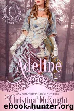 Adeline (Lady Archer's Creed Book 3) by Christina McKnight