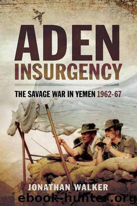 Aden Insurgency by Jonathan Walker