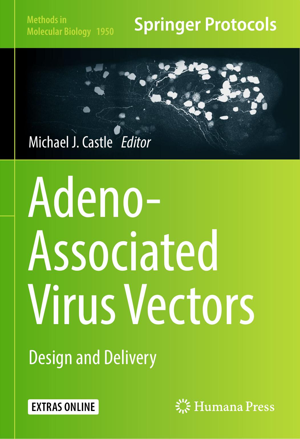 Adeno-Associated Virus Vectors: Design and Delivery by Michael J. Castle