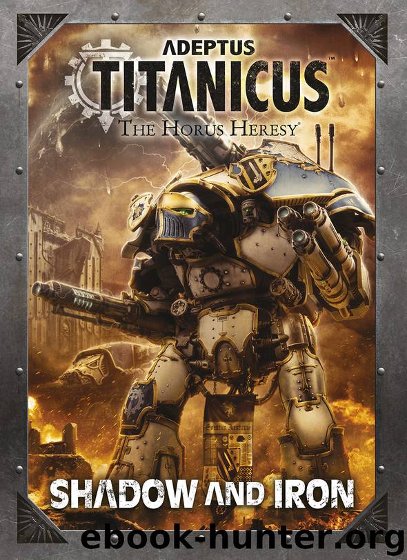 Adeptus Titanicus Shadow and Iron by Games Workshop Ltd