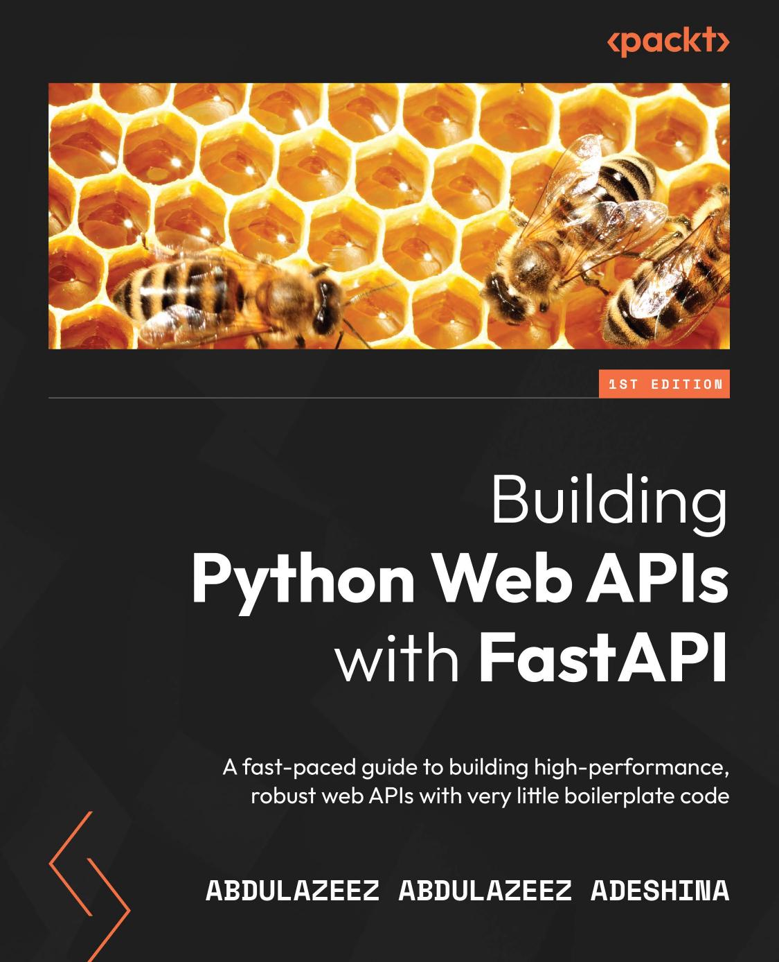 Adeshina A. Building Python Web APIs with FastAPI...2022 by Unknown