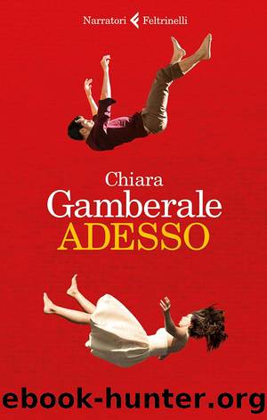 Adesso by Chiara Gamberale