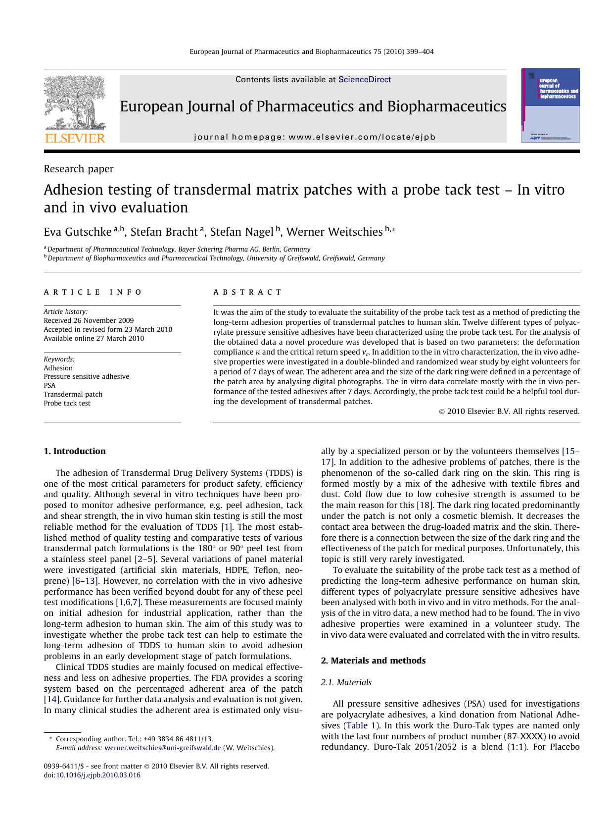 Adhesion testing of transdermal matrix patches with a probe tack test Ã¢â¬â In vitro and in vivo evaluation by Eva Gutschke & Stefan Bracht & Stefan Nagel & Werner Weitschies