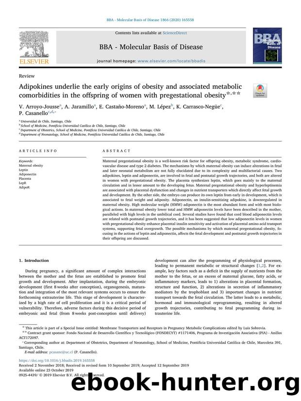 Adipokines underlie the early origins of obesity and associated metabolic comorbidities in the offspring of women with pregestational obesity by V. Arroyo-Jousse & A. Jaramillo & E. Castaño-Moreno & M. Lépez & K. Carrasco-Negüe & P. Casanello