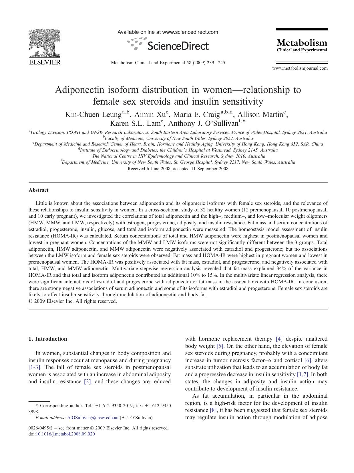 Adiponectin isoform distribution in womenârelationship to female sex steroids and insulin sensitivity by Kin-Chuen Leung; Aimin Xu; Maria E. Craig; Allison Martin; Karen S.L. Lam; Anthony J. O'Sullivan