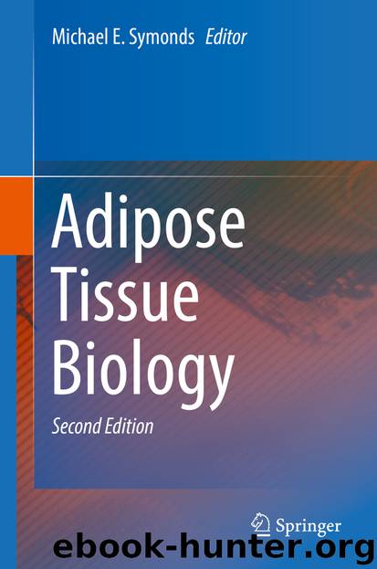 Adipose Tissue Biology by Michael E. Symonds