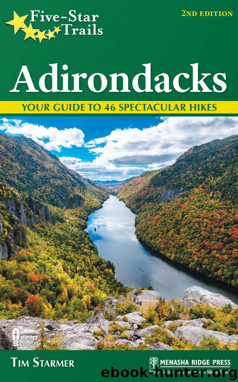 Adirondacks: Your Guide to 46 Spectacular Hikes by Tim Starmer