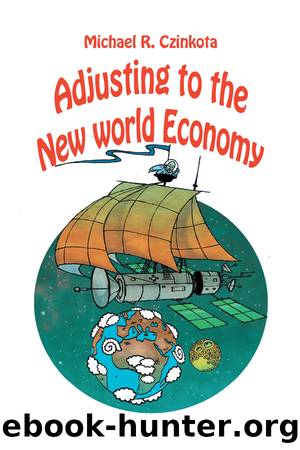 Adjusting to the New World Economy by Michael Czinkota