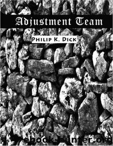 Adjustment Team by Philip K Dick