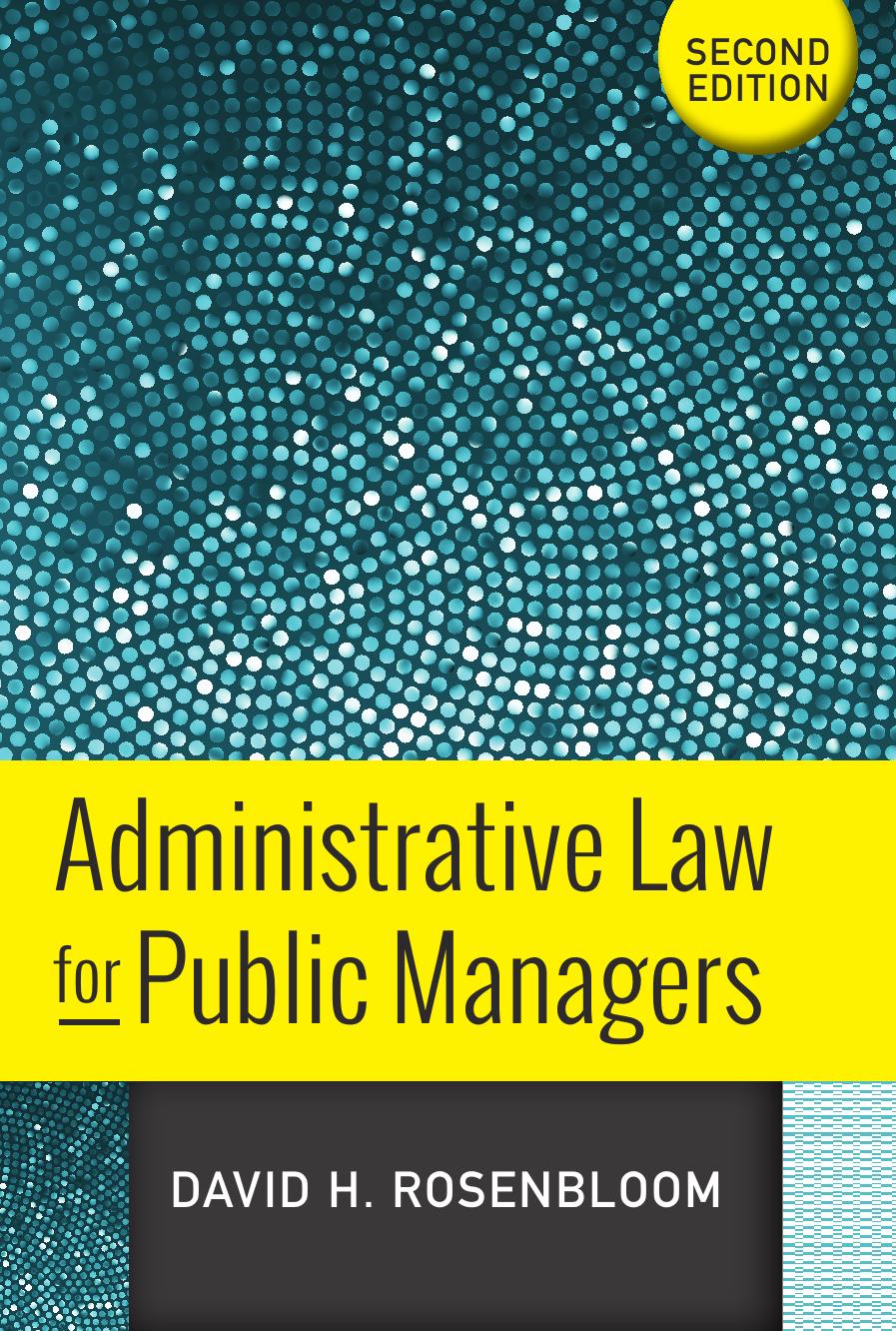 Administrative Law for Public Managers by David H. Rosenbloom