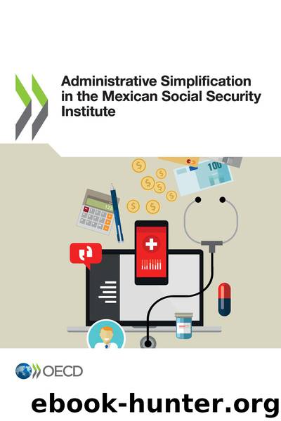 Administrative Simplification in the Mexican Social Security Institute by OECD
