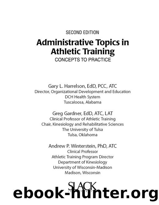 Administrative Topics in Athletic Training by Harrelson Gary;Gardner Greg; & Greg Gardner & Andrew P. Winterstein