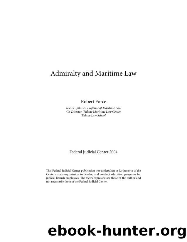 Admiralty and Maritime Law by Robert Force