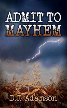 Admit to Mayhem: Lillian Dove Mystery (Book One) by D. J. Adamson