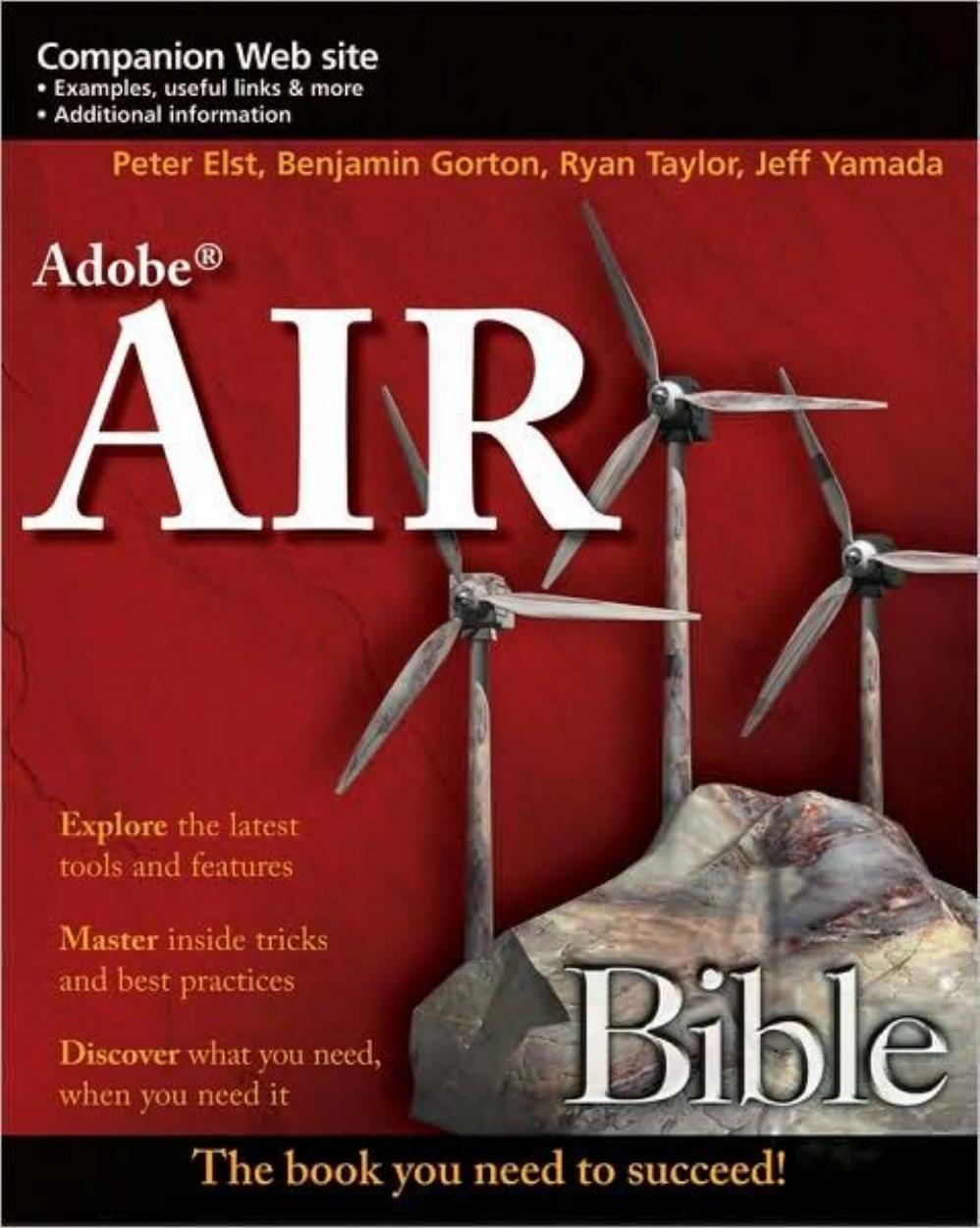 Adobe AIR Bible by Benjamin Gorton